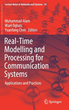 Real-time Modelling and Processing for Communication Systems:Applications and Practices