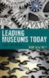 Leading Museums Today:Theory and Practice