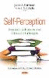 Self-Perception:Research Advances and Clinical Challenges