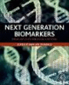 Next Generation Biomarkers:From Omics to Precision Medicine
