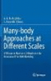 Many-body approaches at different scales:A tribute to N. H. March on the occasion of his 90th birthday