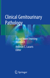 Clinical Genitourinary Pathology:A Case-Based Learning Approach