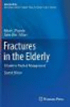 Fractures in the Elderly:A Guide to Practical Management