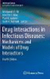 Drug Interactions in Infectious Diseases:Mechanisms and Models of Drug Interactions