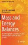 Mass and Energy Balances:Basic Principles for Calculation, Design, and Optimization of Macron^Nano Systems