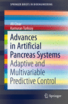 Advances in Artificial Pancreas Systems:Adaptive and Multivariable Predictive Control
