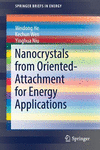 Nanocrystals from Orient-Attachment for Energy Applications