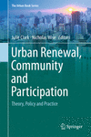 Urban Renewal, Community and Participation:Theory, Policy and Practice