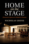 Home on the Stage:Domestic Spaces in Modern Drama