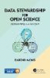 Data Stewardship for Open Science:Implementing Fair Principles
