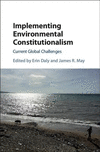 Implementing Environmental Constitutionalism:Current Global Challenges