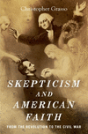 Skepticism and American Faith:From the Revolution to the Civil War
