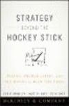 Strategy Beyond the Hockey Stick:People, Probabilities, and Big Moves to Beat the Odds