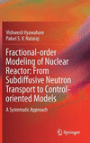 Fractional-order Modeling of Nuclear Reactor: From Subdiffusive Neutron Transport to Control-oriented Models:A Systematic Approach