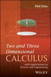 Two and Three Dimensional Calculus:with Applications in Science and Engineering