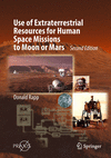 Use of Extraterrestrial Resources for Human Space Missions to Moon or Mars