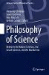 Philosophy of Science:Between the Natural Sciences, the Social Sciences, and the Humanities