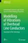 The Modelling of Conductor Vibrations:Assessment of the Technology