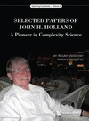Selected Papers Of John H. Holland:A Pioneer In Complexity Science