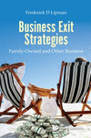 Business Exit Strategies:Family-Owned and Other Business