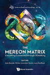 The Mereon Matrix:Everything Connected Through (K)nothing