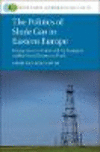 The Politics of Shale Gas in Eastern Europe:Energy Security, Contested Technologies and the Social Licence to Frack