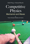 Competitive Physics:Mechanics And Waves