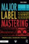 Major Label Mastering:Professional Mastering Process