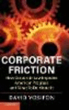 Corporate Friction:How Corporate Law Impedes American Progress and What to Do about It