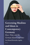 Governing Muslims and Islam in Contemporary Germany:Race, Time, and the German Islam Conference