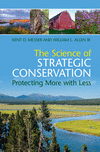 The Science of Strategic Conservation:Protecting More with Less