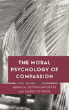 The Moral Psychology of Compassion