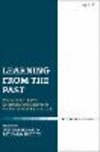 Learning from the Past:Essays on Reception, Catholicity, and Dialogue in Honour of Anthony N. S. Lane
