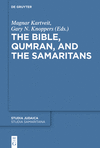 The Bible, Qumran and the Samaritans