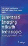Mobile Health:Adoption, Implementation, and Use of Current and Emerging Technologies