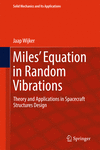 Miles' Equation in Random Vibrations:Theory and Applications in Spacecraft Structures Design