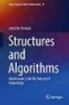Structures and Algorithms:Mathematics and the Nature of Knowledge