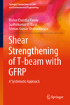 Shear Strengthening of T-beam with GFRP:A Systematic Approach