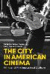City in American Cinema:Post-industrialism, Urban Culture and Gentrification