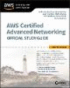 AWS Certified Advanced Networking Official Study Guide:Specialty Exam