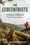 The Ecocentrists:A History of Radical Environmentalism
