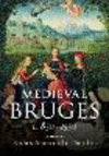 Medieval Bruges:C. 850-1550