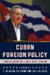 Cuban Foreign Policy:Transformation Under Raul Castro