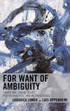For Want of Ambiguity:Order and Chaos in Art, Psychoanalysis, and Neuroscience