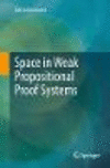 Space in Weak Propositional Proof Systems
