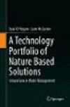 A Technology Portfolio of Nature Based Solutions:Innovations in Water Management