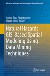 Natural Hazards GIS-based Spatial Modeling Using Data Mining Techniques