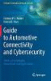 Guide to Automotive Connectivity and Cybersecurity:Trends, Technologies, Innovations and Applications