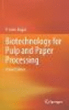 Biotechnology for Pulp and Paper Processing