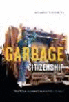 Garbage Citizenship:Vibrant Infrastructures of Labor in Dakar, Senegal